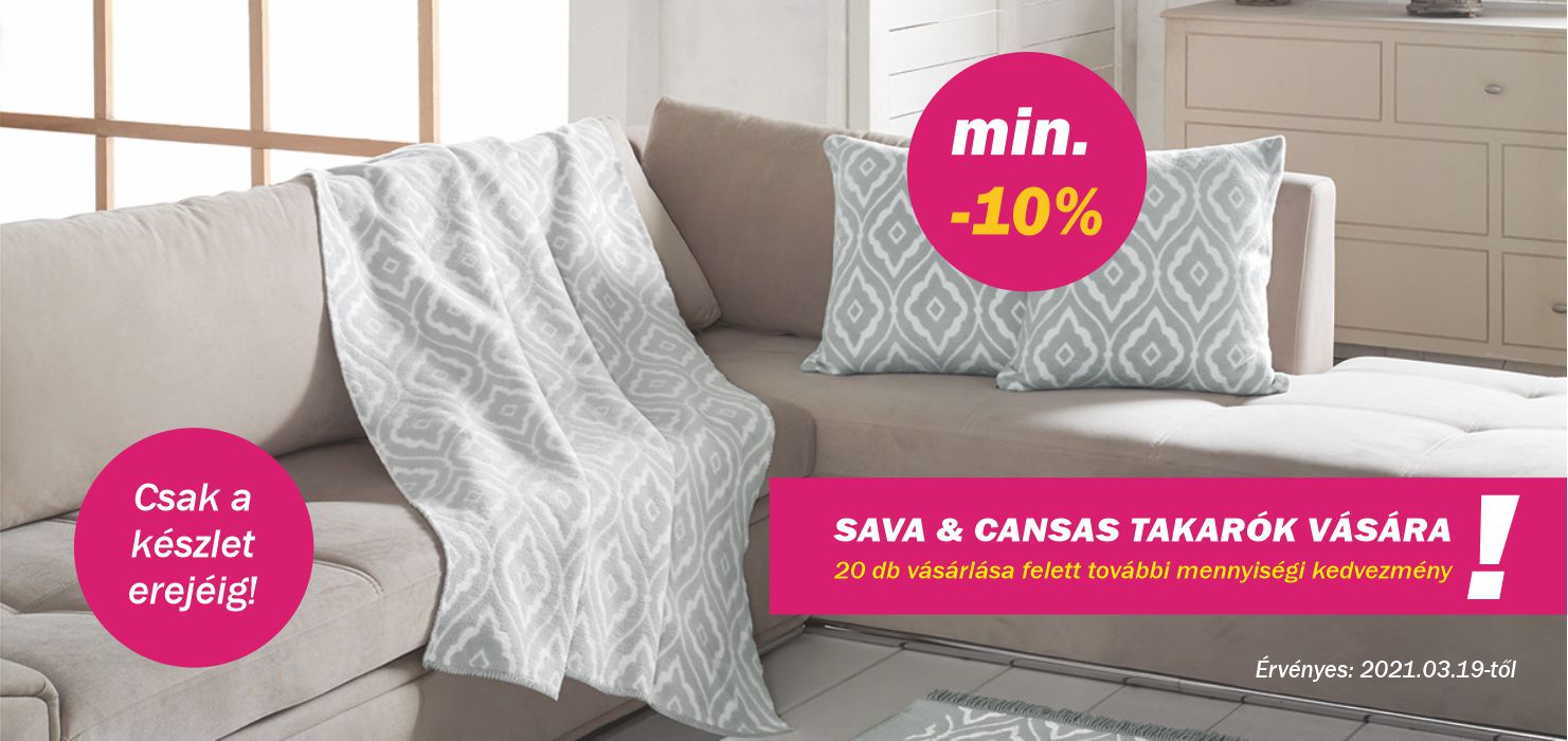 Sava & Cansas rasprodaja deka! min. -10%